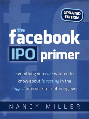 cover image of The Facebook IPO Primer (Updated Edition)